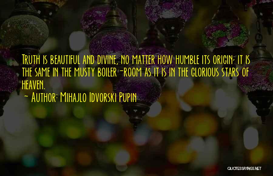 Stars Heaven Quotes By Mihajlo Idvorski Pupin