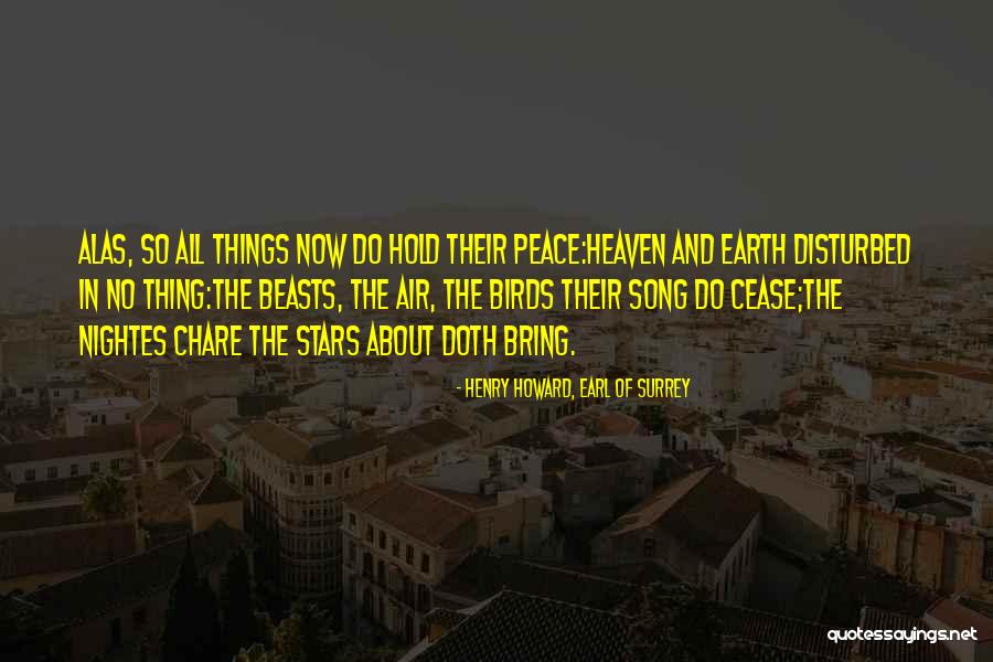 Stars In Heaven Quotes By Henry Howard, Earl Of Surrey