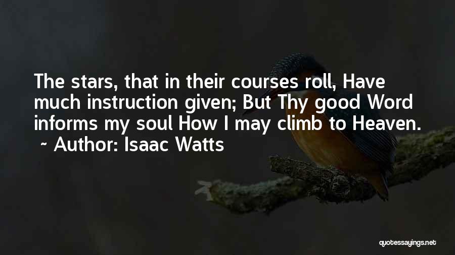 Stars In Heaven Quotes By Isaac Watts