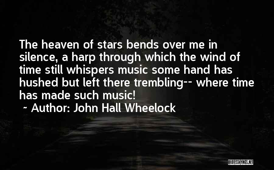 Stars In Heaven Quotes By John Hall Wheelock