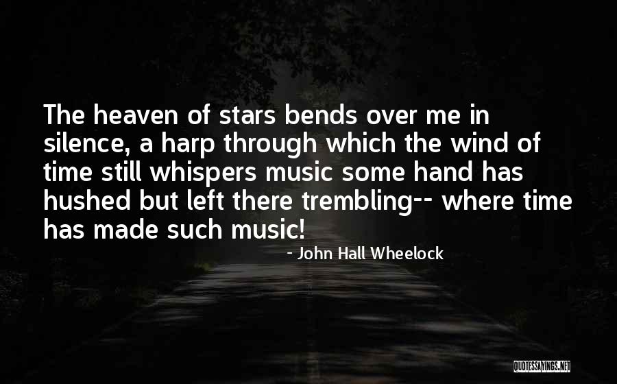 Stars In Heaven Quotes By John Hall Wheelock