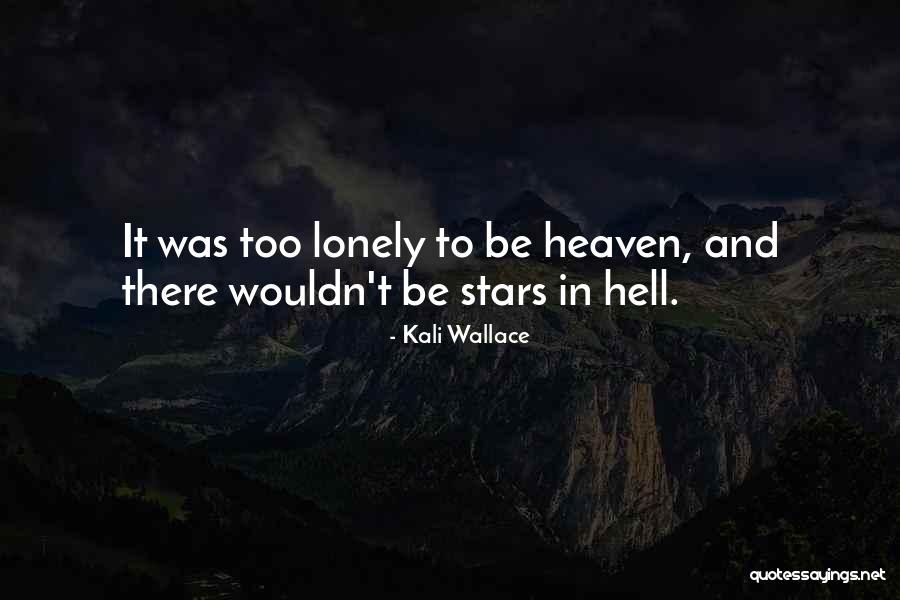 Stars In Heaven Quotes By Kali Wallace