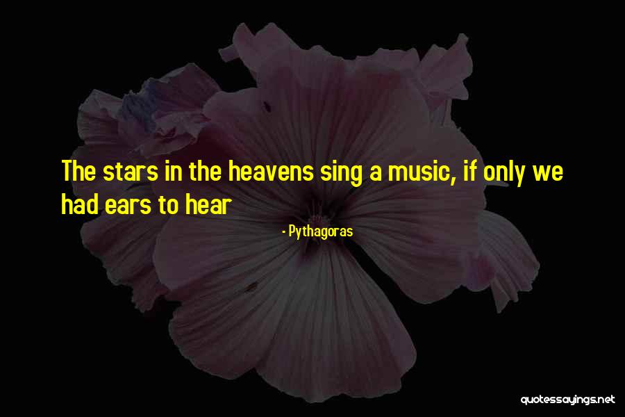 Stars In Heaven Quotes By Pythagoras