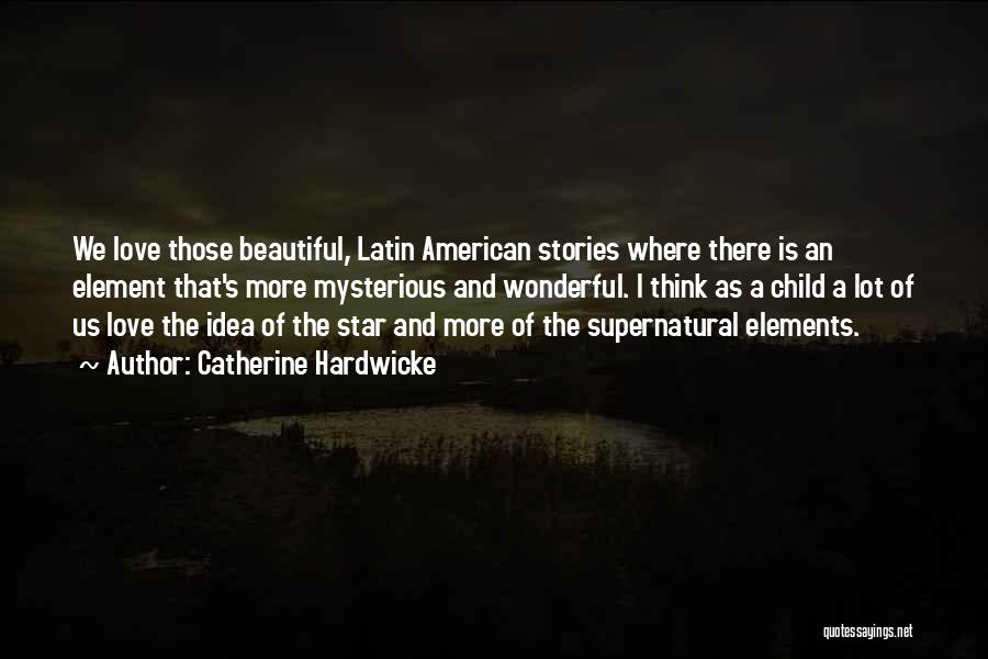 Stars In Latin Quotes By Catherine Hardwicke