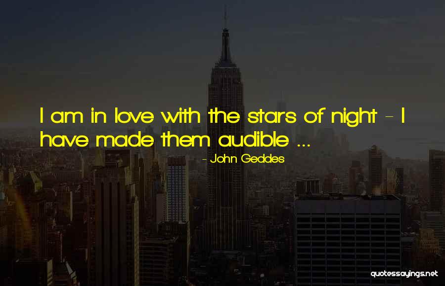 Stars In Love Quotes By John Geddes Stars In Love Quotes By John Geddes
