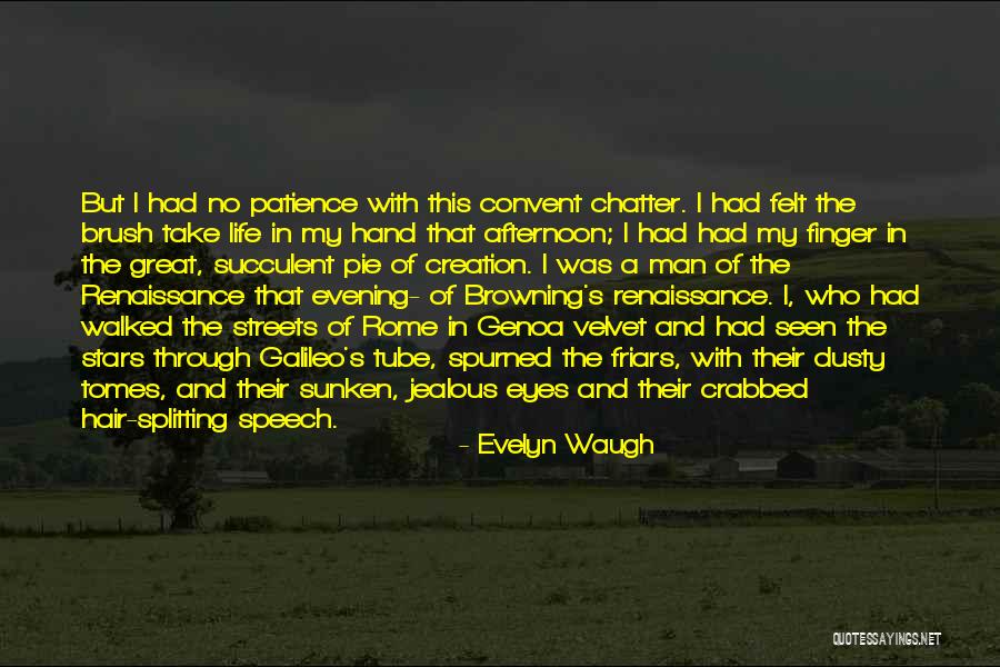 Stars In My Eyes Quotes By Evelyn Waugh Stars In My Eyes Quotes By Evelyn Waugh