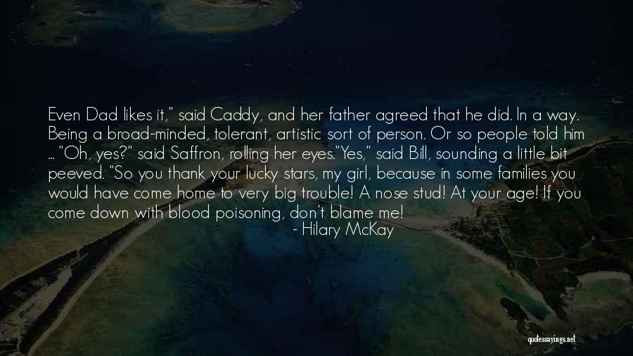 Stars In My Eyes Quotes By Hilary McKay Stars In My Eyes Quotes By Hilary McKay