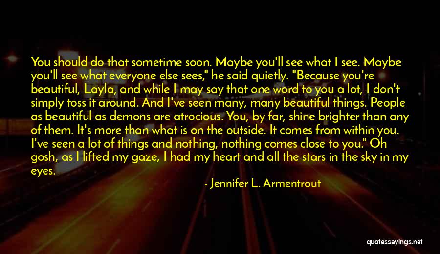Stars In My Eyes Quotes By Jennifer L. Armentrout Stars In My Eyes Quotes By Jennifer L. Armentrout