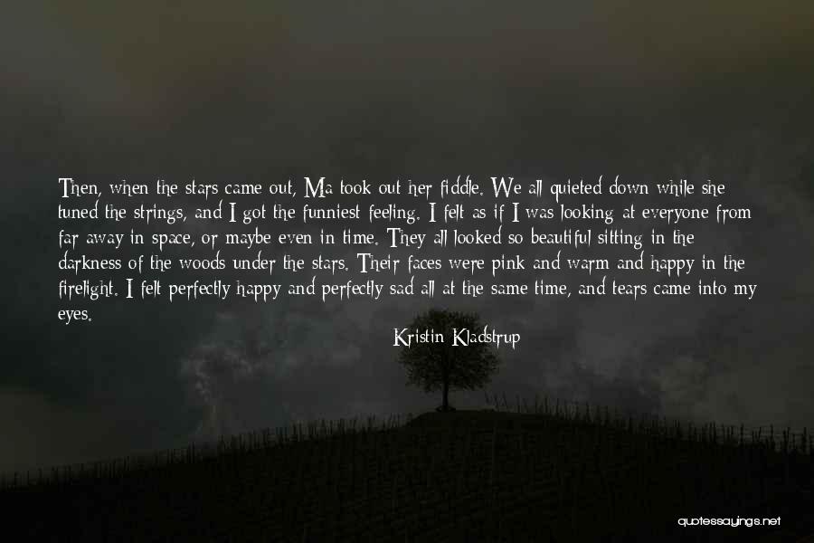 Stars In My Eyes Quotes By Kristin Kladstrup Stars In My Eyes Quotes By Kristin Kladstrup