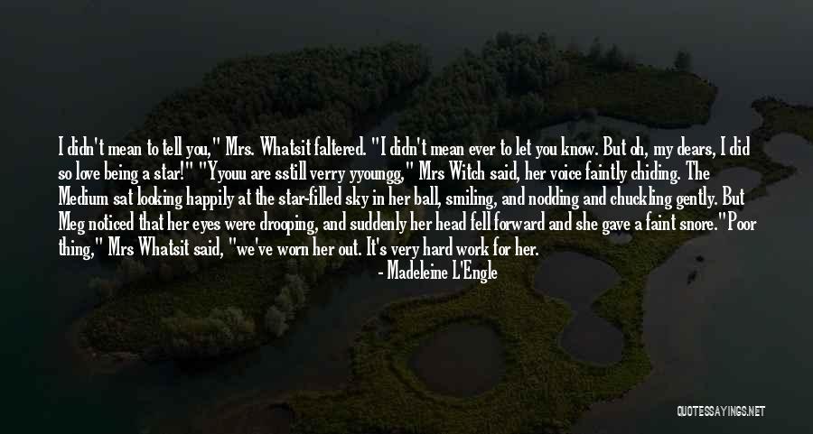 Stars In My Eyes Quotes By Madeleine L'Engle Stars In My Eyes Quotes By Madeleine L'Engle