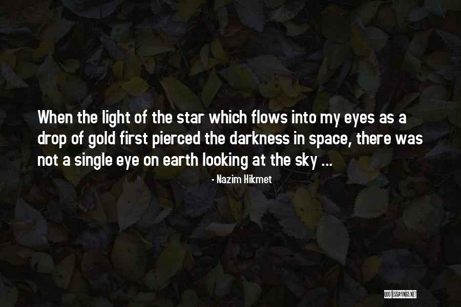 Stars In My Eyes Quotes By Nazim Hikmet Stars In My Eyes Quotes By Nazim Hikmet