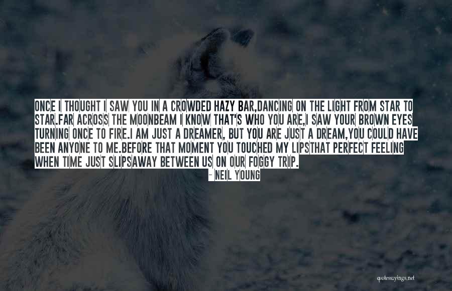 Stars In My Eyes Quotes By Neil Young Stars In My Eyes Quotes By Neil Young