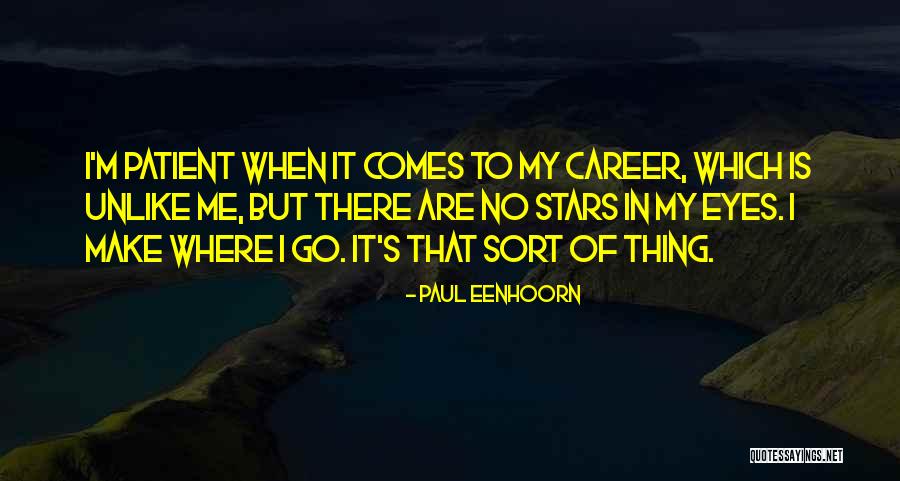 Stars In My Eyes Quotes By Paul Eenhoorn Stars In My Eyes Quotes By Paul Eenhoorn