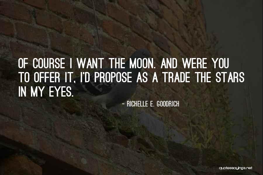 Stars In My Eyes Quotes By Richelle E. Goodrich Stars In My Eyes Quotes By Richelle E. Goodrich