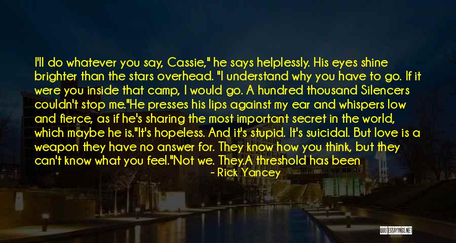 Stars In My Eyes Quotes By Rick Yancey Stars In My Eyes Quotes By Rick Yancey
