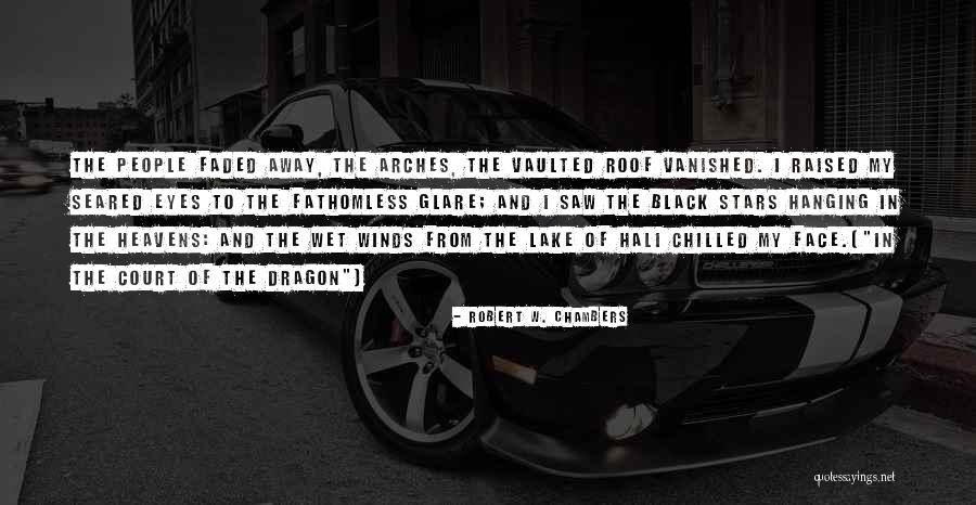 Stars In My Eyes Quotes By Robert W. Chambers Stars In My Eyes Quotes By Robert W. Chambers
