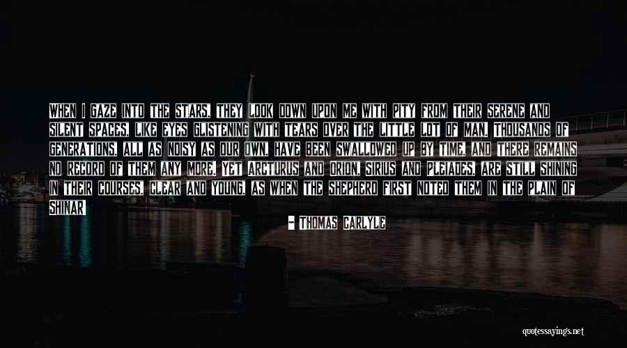 Stars In Our Eyes Quotes By Thomas Carlyle Stars In Our Eyes Quotes By Thomas Carlyle