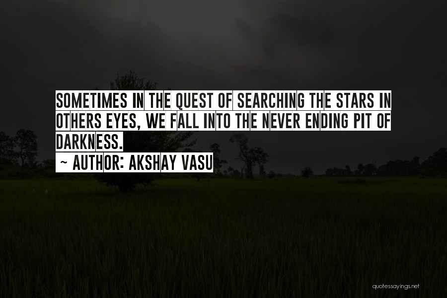 Stars In The Darkness Quotes By Akshay Vasu