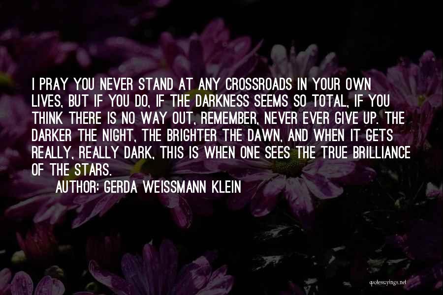 Stars In The Darkness Quotes By Gerda Weissmann Klein