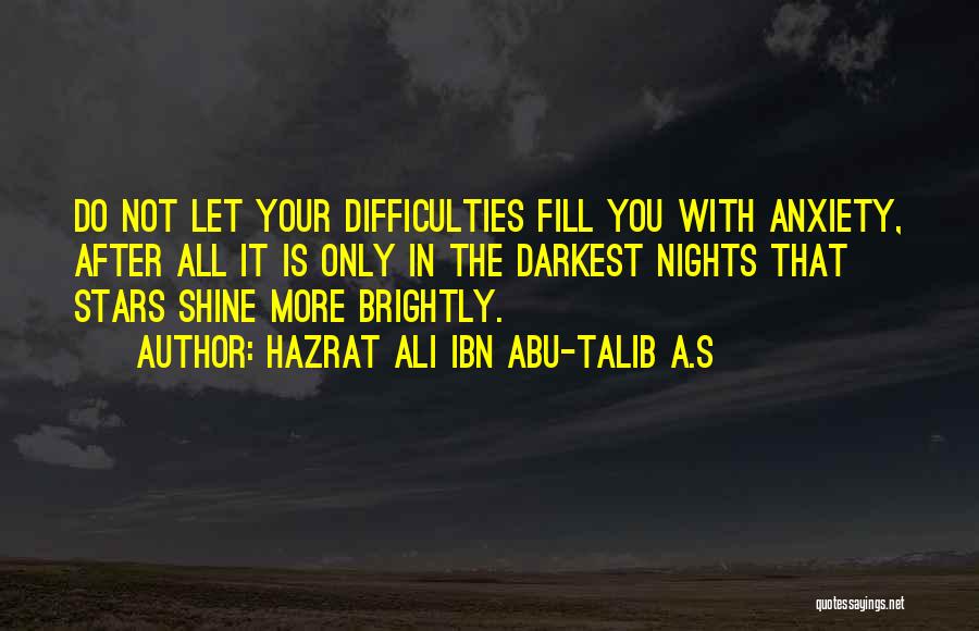 Stars In The Darkness Quotes By Hazrat Ali Ibn Abu-Talib A.S