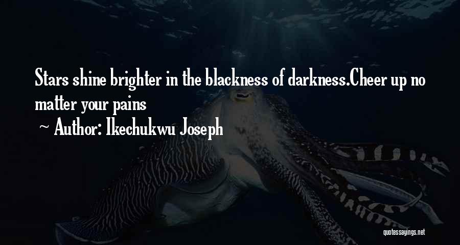 Stars In The Darkness Quotes By Ikechukwu Joseph