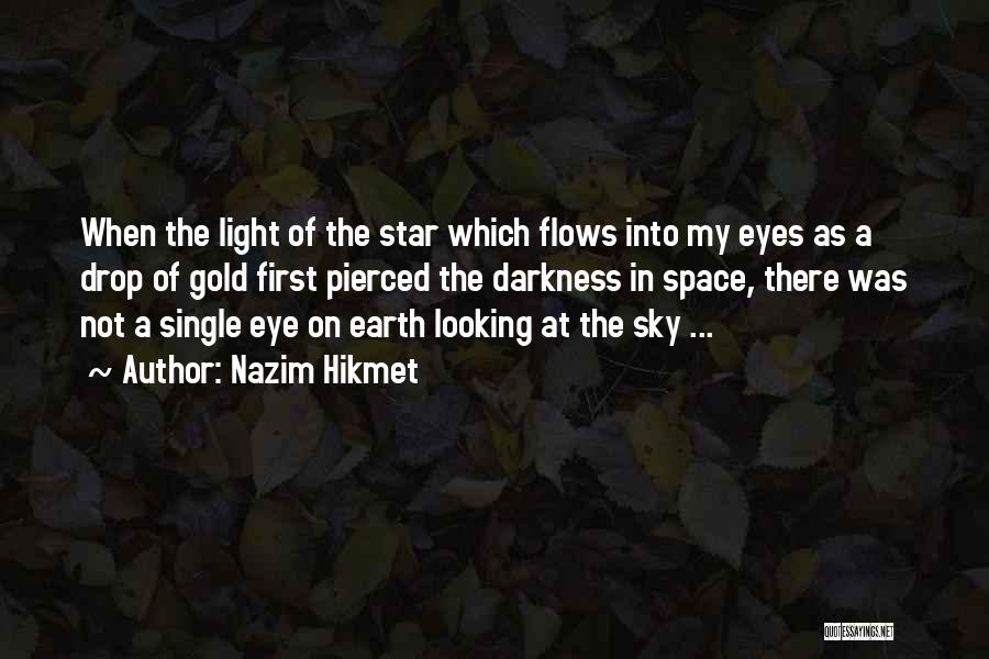 Stars In The Darkness Quotes By Nazim Hikmet