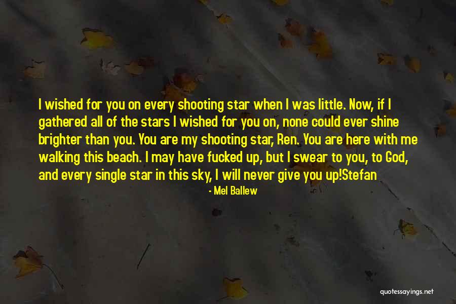 Stars In The Sky Love Quotes By Mel Ballew Stars In The Sky Love Quotes By Mel Ballew