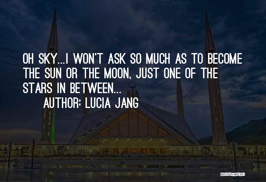 Stars In The Sky Quotes By Lucia Jang