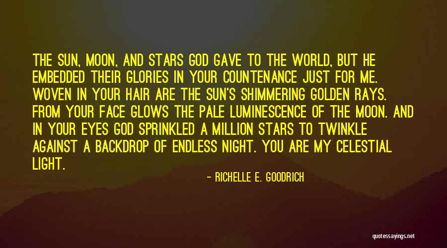 Stars In Your Eyes Quotes By Richelle E. Goodrich Stars In Your Eyes Quotes By Richelle E. Goodrich