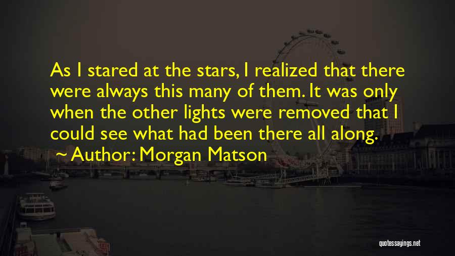 Stars Inspirational Quotes By Morgan Matson