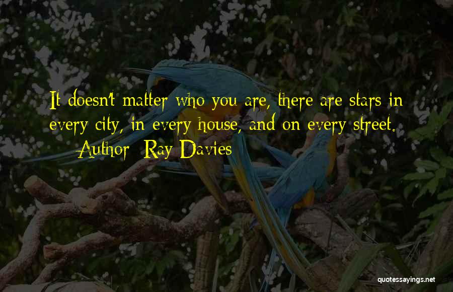 Stars Inspirational Quotes By Ray Davies