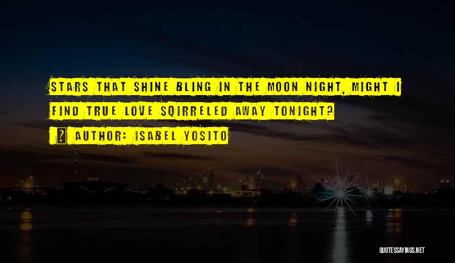 Stars Night Love Quotes By Isabel Yosito