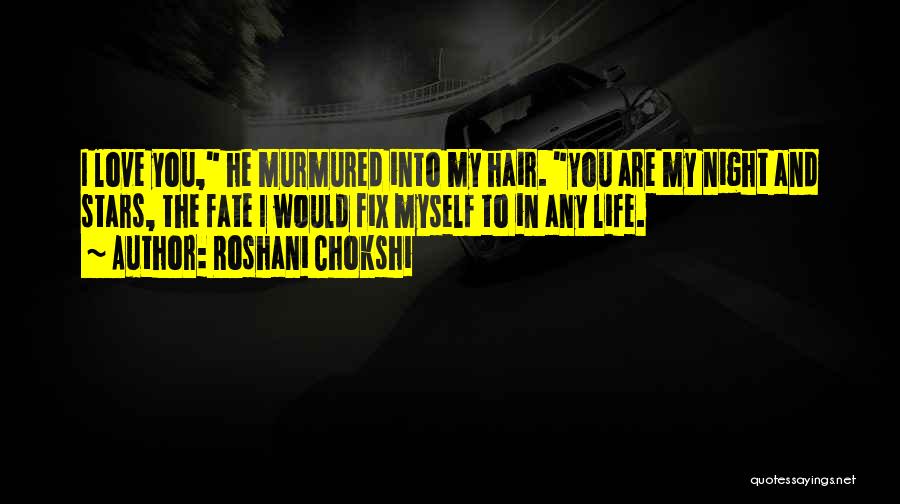 Stars Night Love Quotes By Roshani Chokshi