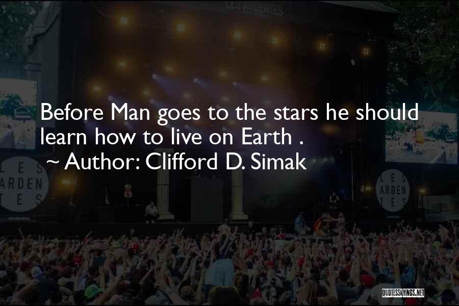 Stars On Earth Quotes By Clifford D. Simak