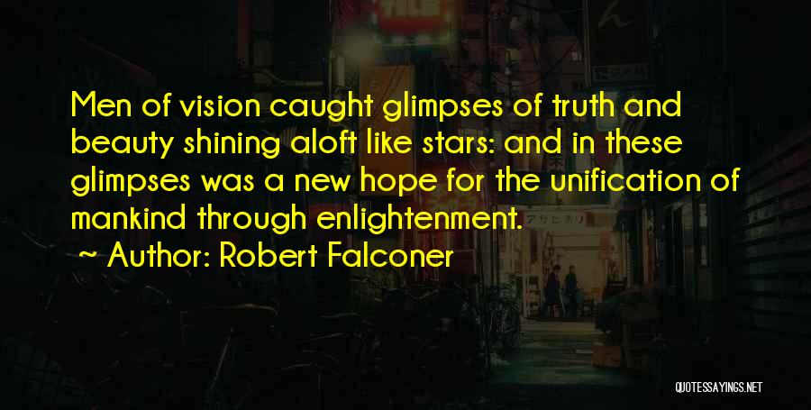 Stars Shining Quotes By Robert Falconer