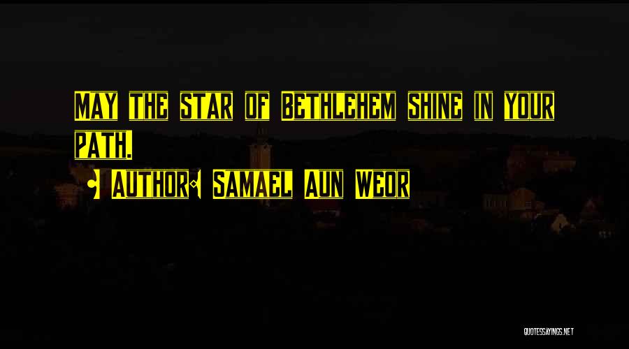 Stars Shining Quotes By Samael Aun Weor