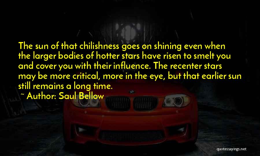 Stars Shining Quotes By Saul Bellow