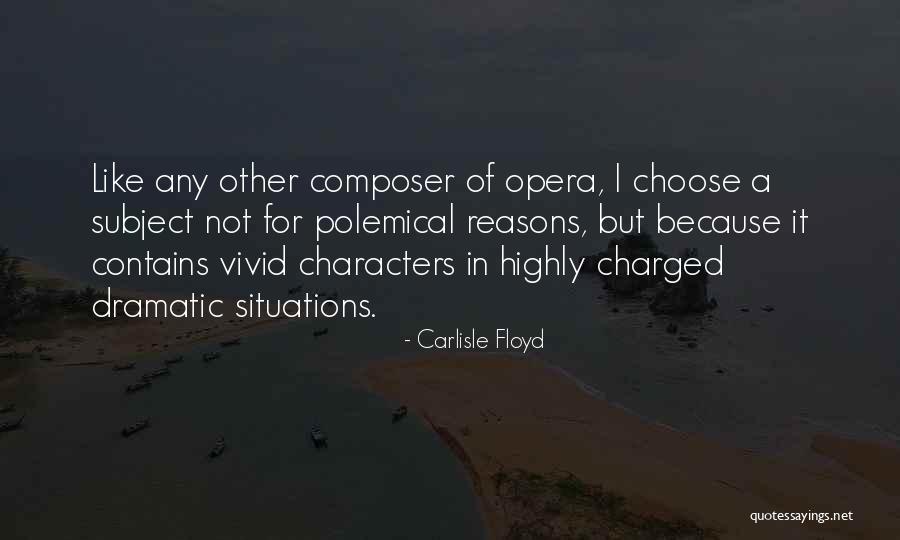 Starshine Roshell Quotes By Carlisle Floyd Starshine Roshell Quotes By Carlisle Floyd
