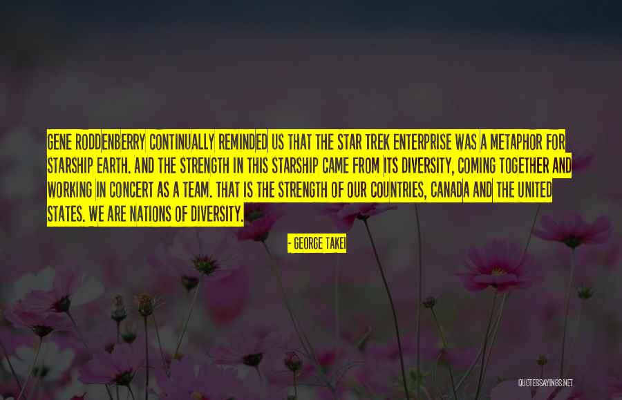 Starship Quotes By George Takei Starship Quotes By George Takei