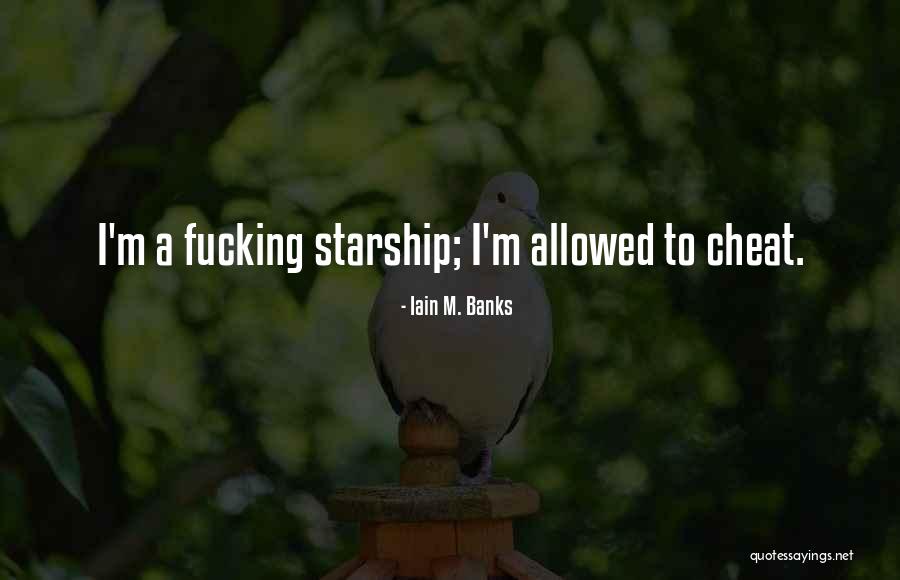 Starship Quotes By Iain M. Banks Starship Quotes By Iain M. Banks