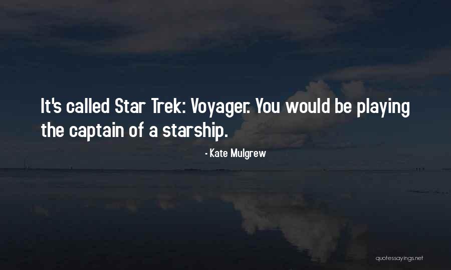 Starship Quotes By Kate Mulgrew Starship Quotes By Kate Mulgrew