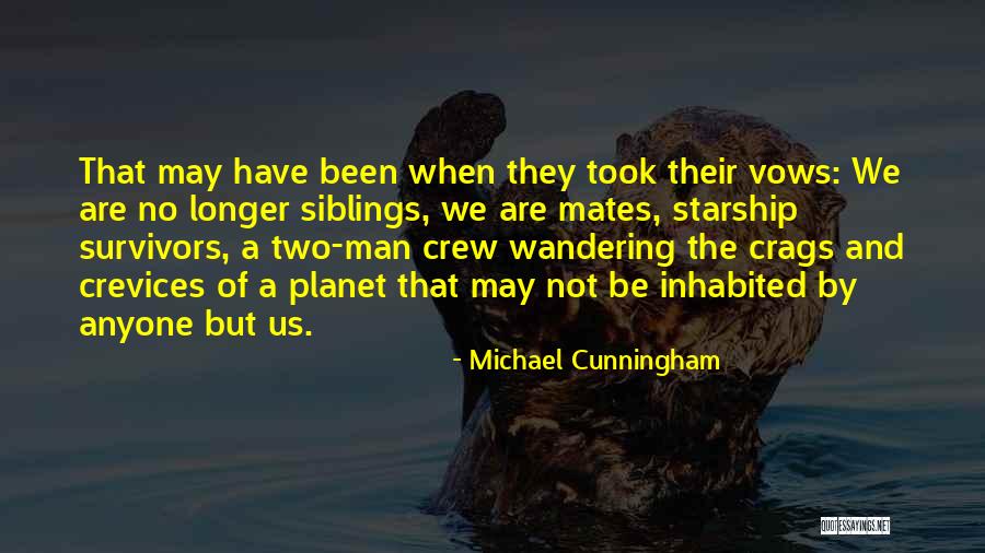Starship Quotes By Michael Cunningham Starship Quotes By Michael Cunningham