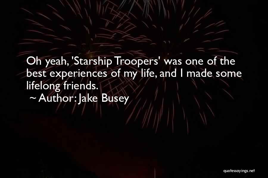 Starship Troopers 3 Quotes By Jake Busey