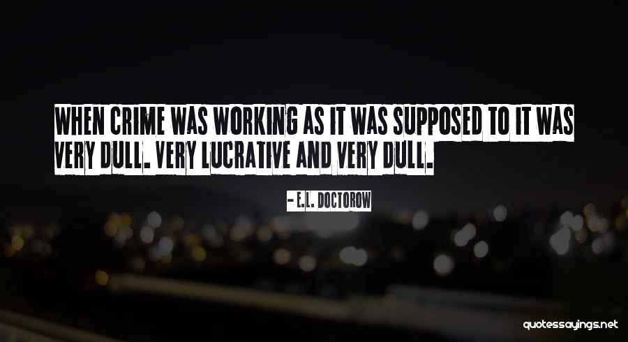 Starships Quotes By E.L. Doctorow