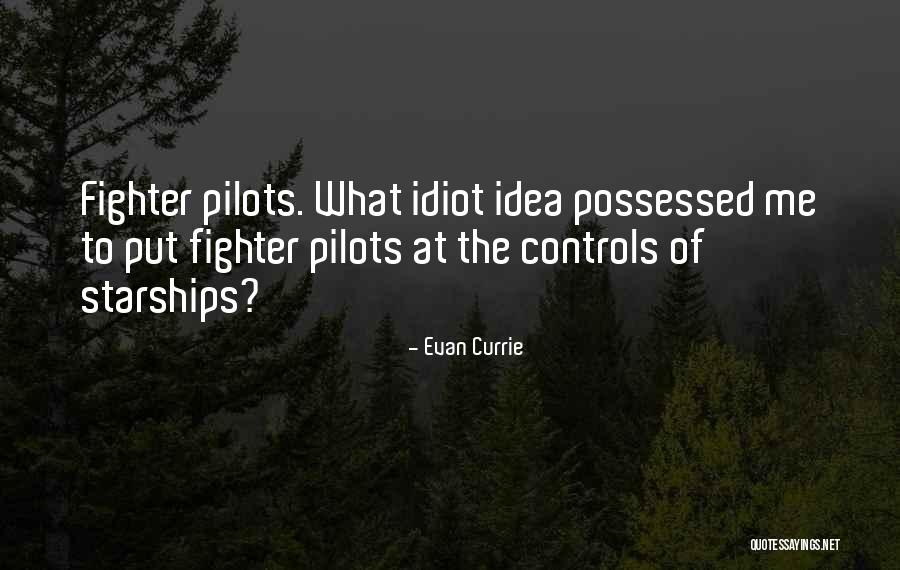 Starships Quotes By Evan Currie