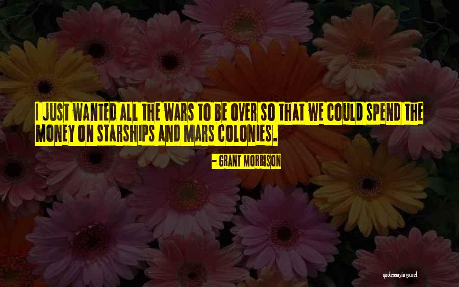 Starships Quotes By Grant Morrison