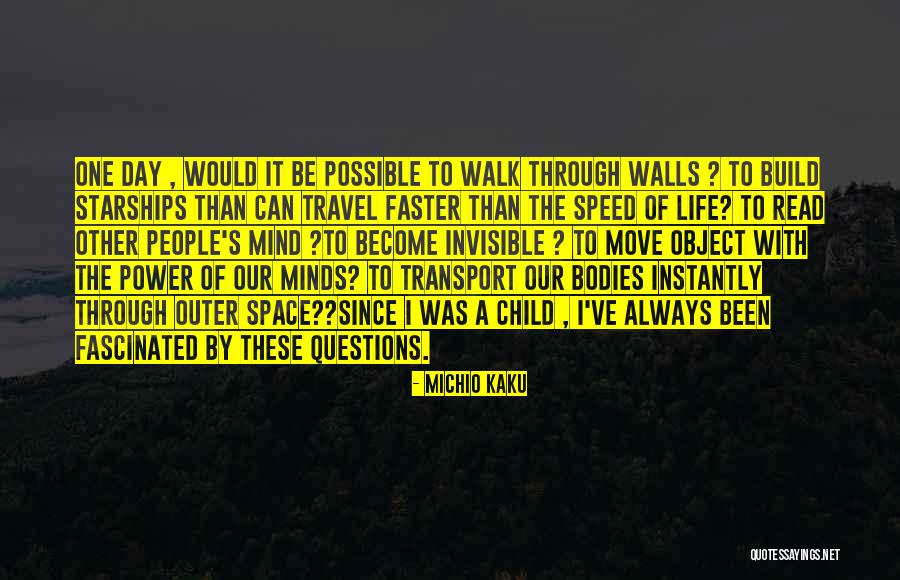 Starships Quotes By Michio Kaku