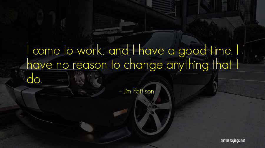 Starskas Quotes By Jim Pattison Starskas Quotes By Jim Pattison
