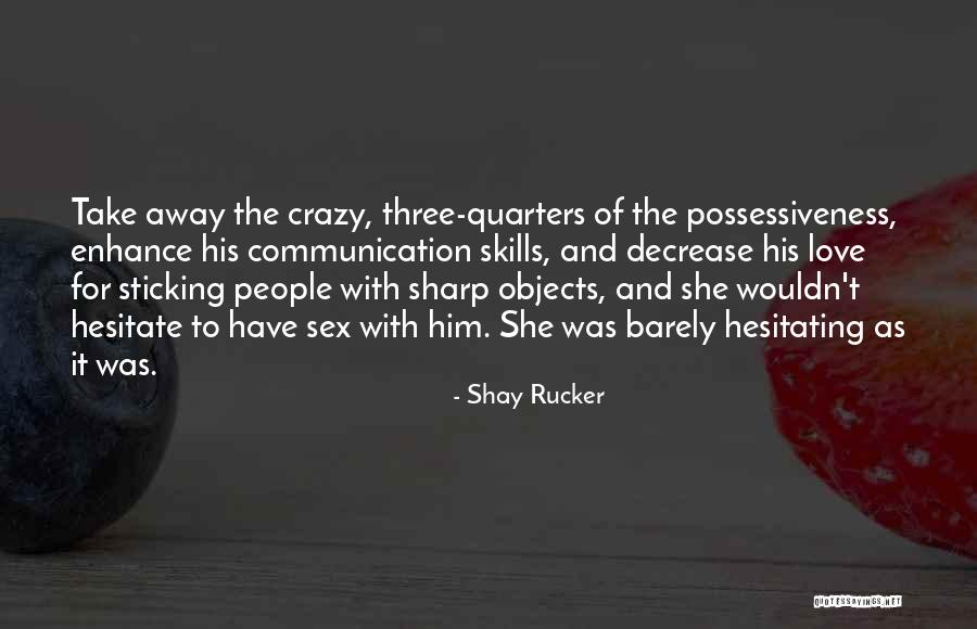 Starsun Bass Quotes By Shay Rucker