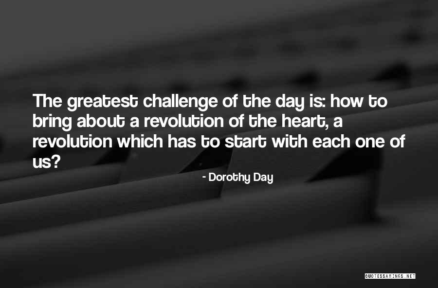 Start A Day With Quotes By Dorothy Day Start A Day With Quotes By Dorothy Day